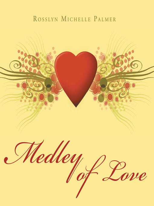 Title details for Medley of Love by Rosslyn Michelle Palmer - Wait list